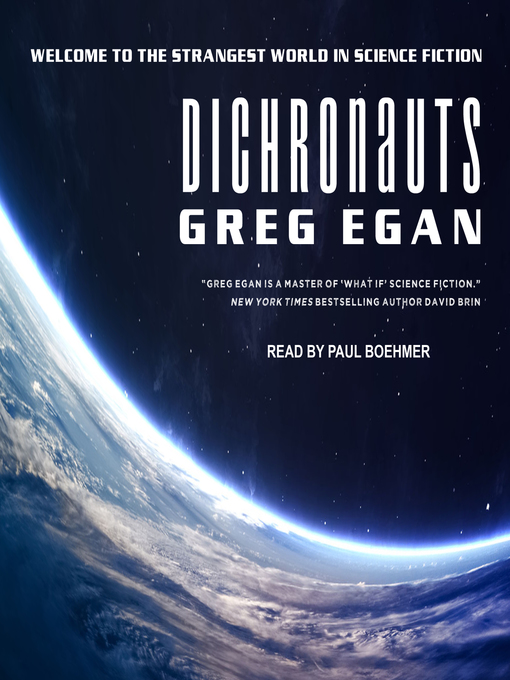 Title details for Dichronauts by Greg Egan - Wait list